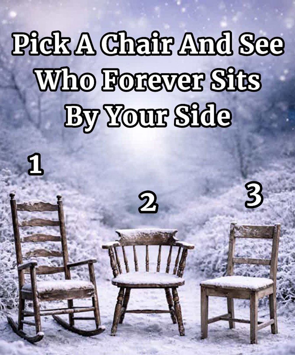Pick A Chair And See Who Forever Sits By Your Side 25 aeth